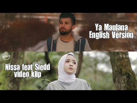 Nissa Feat Siedd Video Klip Ya Maulana English Version Nissa Feat Siedd Video Klip Ya Maulana English Version