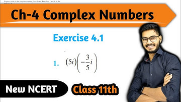 Class 11, Question 1 Exercise 4.1 Complex Numbers Chapter 4 Maths || CBSE || New NCERT