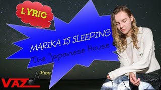 Miniatura del video "The Japanese House - Marika Is Sleeping (Lyrics)"
