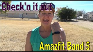 &quot;Check&#39;n It Out&quot; Amazfit Band 5