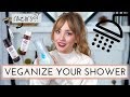 HOW TO VEGANIZE YOUR SHOWER (+ Cruelty-Free!)