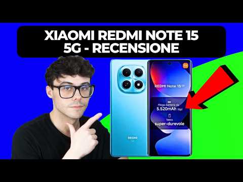 XIAOMI REDMI NOTE 15 5G - RECENSIONE E CONFRONTO IN 6 MINUTI