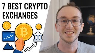7 Best Crypto Exchanges of 2025