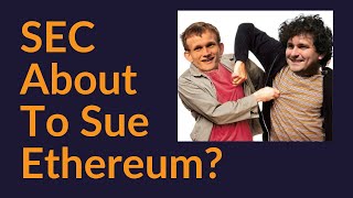 SEC About To Sue Ethereum?