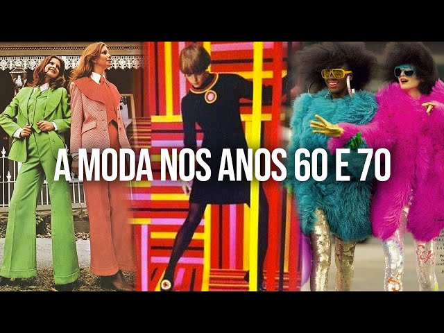 A MODA NOS ANOS 60 E 70 I FABÍOLA KASSIN - YouTube