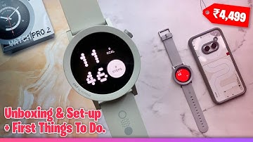 CMF Nothing Watch Pro 2 uitpakken, instellen en de EERSTE dingen om te doen! 🔥