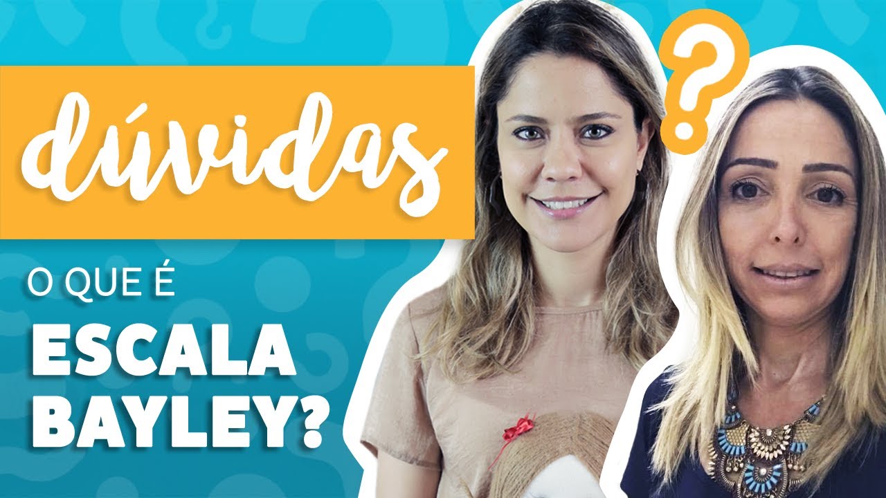 Dúvidas - O que é Escala Bayley?