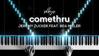 Comethru - Jeremy Zucker feat. Bea Miller Piano Cover   Sheet