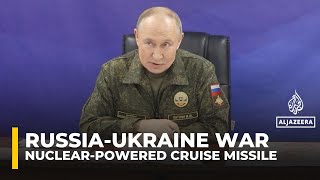Putin says Russia has successfully carried out test of nuclear-powered cruise missile