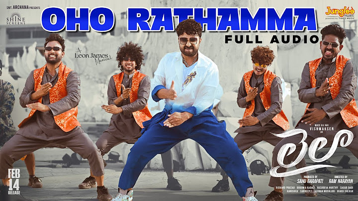 Oho Rathamma | Full Audio | Laila | Vishwaksen | Akanksha Sharma | Ram Narayan | Leon James