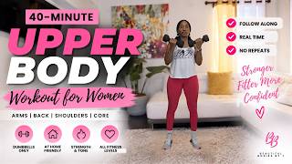 40-Min Upper Body Workout for Women | Dumbbells at Home | Arms, Back & Shoulders
