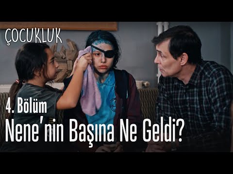 Nene'nin başına ne geldi? - Çocukluk 4. Bölüm