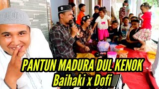 Pantun Madura lucu Dul kenok Baihaki x dofi