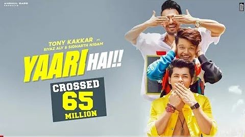 Yaari hai - Tony Kakkar | Siddharth Nigam | Riyaz Aly | Happy Friendship Day | Official Video