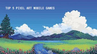 5 Best Pixel Art Games for Android || Pixel Art Games