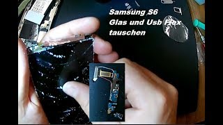 Samsung S6 Usb Buchse tauschen Glas wechseln Glass Usb replacement Fish Auge TEST