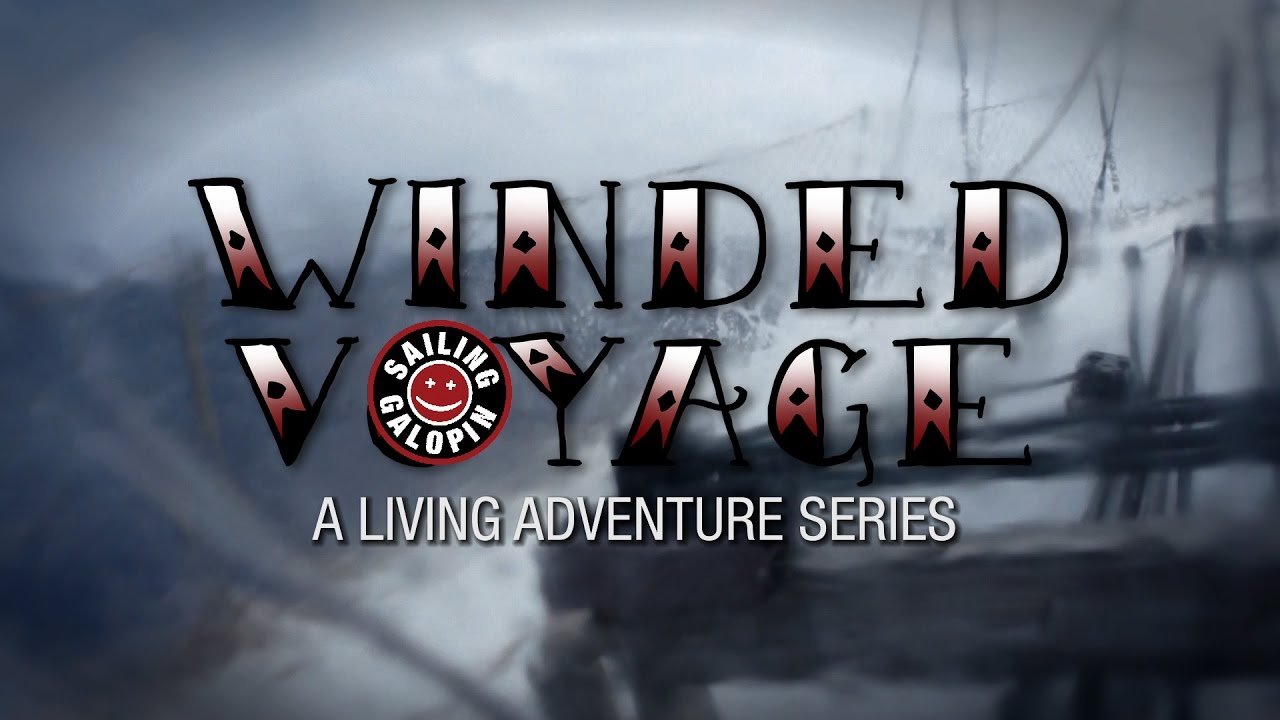 Winded Voyage 2 | Episode 34 | Having The Will To Sail Away