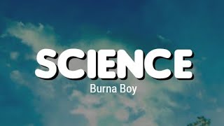 Burna Boy - Science (Lyrics)