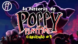 POPPY PLAYTIME  CAPÍTULO 3 la HISTORIA EXPLICADA | los mejores HITS