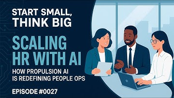 Scaling HR with AI - How Propulsion AI is Redefining People Ops with Scott Morris | Episode #0027