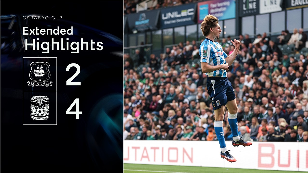 Plymouth Argyle 2-4 Coventry City | Carabao Cup Extended Highlights