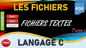 #04 Langage C - Les Fichiers -Traitement Fichiers Textes -Partie2 (Lecture)
