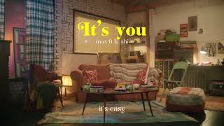 [lyrics] it’s you - max ft.keshi