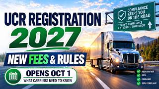 🚛 UCR Registration 2027: Latest Rules, New Fees, Deadlines & What Motor Carriers Need to Know News