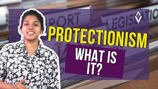 Protectionism | Advocata Explainers
