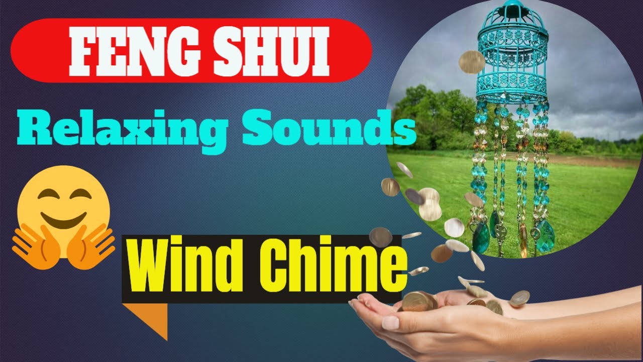 Feng Shui Wind Chimes Sound Where Should Wind Chimes Be Placed Wind Chimes Benefits In