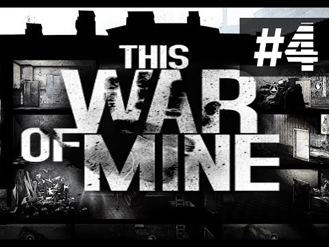 This War Of Mine - Прохождение на русском - ч.4 - Добытчик Марко