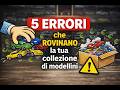 Collezionare Macchinine: I 5 + 1 Errori dei Collezionisti alle Prime Armi. Come Evitarli?