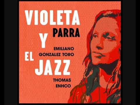 Emiliano Gonzalez Toro & Thomas Enhco - Violeta y el Jazz (2021 - Album)