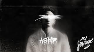21 Savage - ASMR