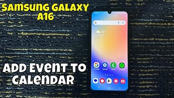 How to Add Event to Calendar in Samsung Galaxy A16