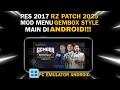 🎮 MOD MENU GRAFIK PES 2017 PC (Gamebox Style seperti PES 3!) - Pes 2017 Winlator Pc Emulator Android
