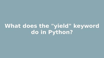 What does the "yield" keyword do in Python?