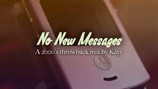 NO NEW MESSAGES - DJ KAYY