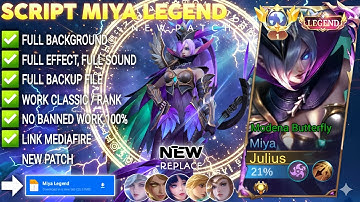 NEW UPDATE!! Script Skin Miya Legend - Modena Butterfly No Password |Full Effect Voice|Patch Terbaru