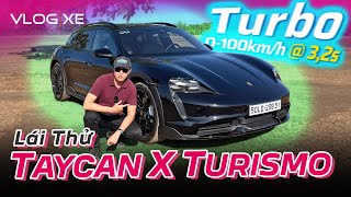 Lái thử Porsche Taycan Turbo Cross Turismo 9,3 tỷ đồng - Biến thể đa năng của Taycan | Vlog Xe