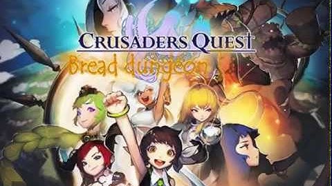 Crusaders Quest Bread Dungeon tips