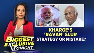 Mallikarjun Kharge's 'Ravana' Slur: Strategy Or Mistake? | PM Modi | BJP | Biggest Exclusive Tonight