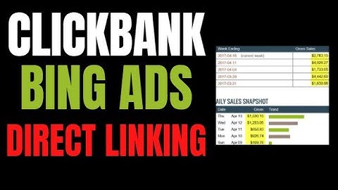 Clickbank Bing Ads: Go From Zero To $300+ Per Day Step By Step Doing Direct Linking