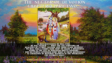 “THE NECTAR OF DEVOTION - CHAPTER 3 PART TWO…” PLUS - “ECSTATIC KIRTAN”