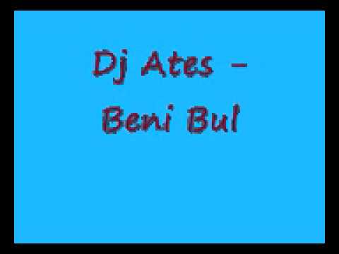 Dj Ates  Beni Bul