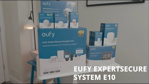 eufy ExpertSecure System Review – Smart Sensors, Cameras & Control Hub 24/7 Local Video Alarm System