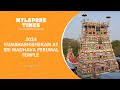 2024 kubhabhishekam celebration  sri madhava perumal temple  mylapore times