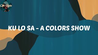 Oxlade - KU LO SA - A COLORS SHOW (Lyrics)