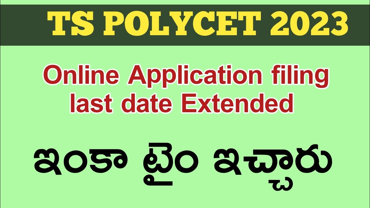 TS POLYCET 2023 ONLINE APPLICATION LAST DATE EXTENDED | #tspolycet2023 ...