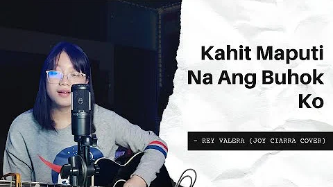 Kahit Maputi Na Ang Buhok Ko - Rey Valera | joy ciarra